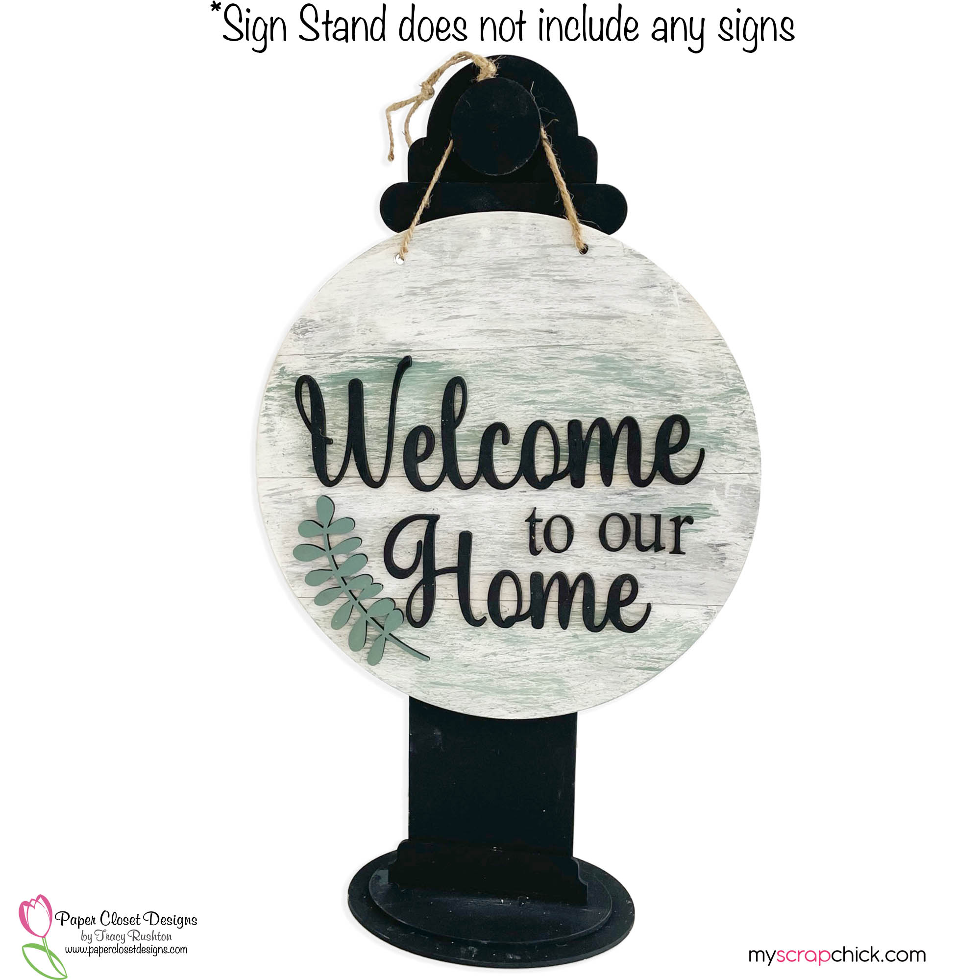 Sign Stand with welcome home
